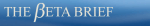 The Beta Brief